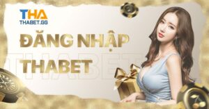 Cách đăng nhập Thabet